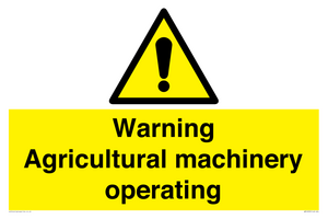 Warning Agricultural machinery operating